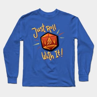 Roll With It Long Sleeve T-Shirt